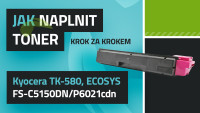 Návod k plnění tonerů Kyocera TK-580 ECOSYS FS-C5150DN/P6021cdn